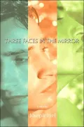 Three Faces in the Mirror