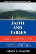 Faith and Fables: Real Life Lost and Found