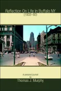 Reflection on Life in Buffalo NY (1932-1992)