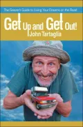 Get Up and Get Out!: The Geezer's Guide to Living Your Dreams on the Road