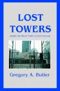 Lost Towers: ... inside the World Trade Center Cleanup