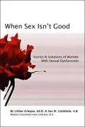 When Sex isn't Good: Stories and Solutions of Women with Sexual Dysfunction