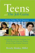 Teens and the Job Game: Prepare Today - Win it Tomorrow