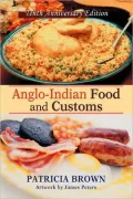Anglo-Indian Food and Customs: Tenth Anniversary Edition