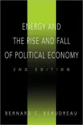Energy and the Rise and Fall of Political Economy: 2nd Edition