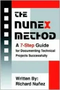 The NuneX Method: A 7-Step Guide for Documenting Technical Projects Successfully