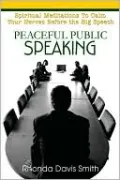 Peaceful Public Speaking: Spiritual Meditations to Calm Your Nerves before the Big Speech