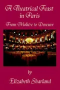 A Theatrical Feast in Paris: From Molière to Deneuve