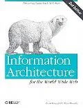 Information Architecture for the World Wide Web