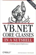 VB. NET Core Classes in a Nutshell