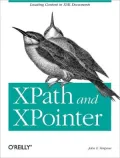 Xpath and Xpointer : Locating Content in XML Documents