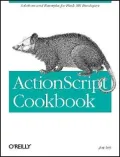 ActionScript Cookbook : Solutions and Examples for Flash Mx Developers