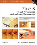 Flash 8: Projects for Learning Animation and Interactivity by Richard Shupe — book cover