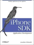 iphone SDK Application Development: Building Applications for the Appstore