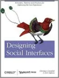 Designing Social Interfaces: Principles, Patterns, and Practices for Improving the User Experience
