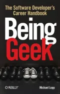 Being Geek: The Software Developer’s Career Handbook