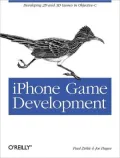 iPhone Game Development: Developing 2D & 3D games in Objective-C (Animal Guide Series)