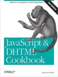 JavaScript & DHTML Cookbook: Solutions and Examples for Web Programmers