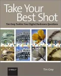 Take Your Best Shot: Tim Grey Tackles Your Digital Darkroom Questions