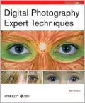 Digital Photography: Expert Techniques