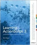 Learning ActionScript 3.0: The Non-Programmer's Guide to ActionScript 3.0