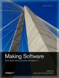 Making Software: What Really Works, and Why We Believe It