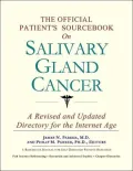 The Official Patient's Sourcebook on Salivary Gland Cancer: A Revised and Updated Directory for the Internet Age