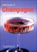 The Little Book of Champagne Cocktails