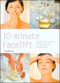 10-Minute Facelift: Lessen the Signs of Ageing the Natural Way