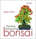 Choosing and Growing Bonsai