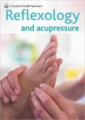 Reflexology & Acupressure: A Pyramid Health Paperback