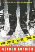 The Juvie Three