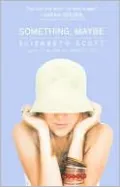 Something, Maybe (Turtleback School & Library Binding Edition)