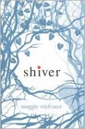 Shiver (Turtleback School & Library Binding Edition)