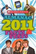Scholastic Almanac 2011 Facts & Stats