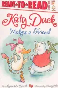 Katy Duck Makes a Friend