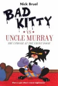 Bad Kitty Vs Uncle Murray