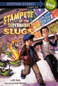 Stampede of the Supermarket Slugs