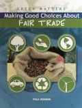 Making Good Choices about Fair Trade