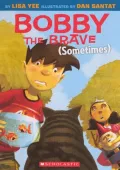 Bobby the Brave (Sometimes)