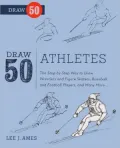 Draw 50 Athletes (Turtleback School & Library Binding Edition)