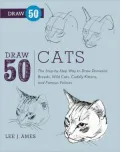 Draw 50 Cats (Turtleback School & Library Binding Edition)