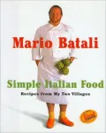 Simple Italian Food: Recipes from My Two Villages