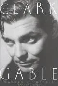 Clark Gable A Biography