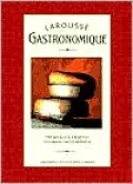 Larousse Gastronomique: The World's Greatest Culinary Encyclopedia