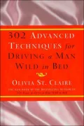 302 Advanced Techniques for Driving a Man Wild in Bed