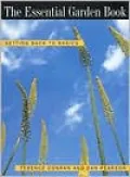 The Essential Garden Book: Getting Back to Basics