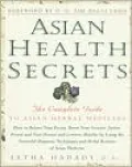 Asian Health Secrets: The Complete Guide to Asian Herbal Medicine