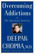 Overcoming Addictions: The Spiritual Solution