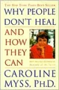 Why People Don't Heal and How They Can